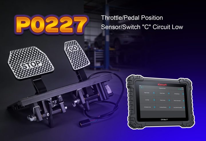 P0227 Code: Throttle/Pedal Position Sensor "C" Low &mdash; Fix